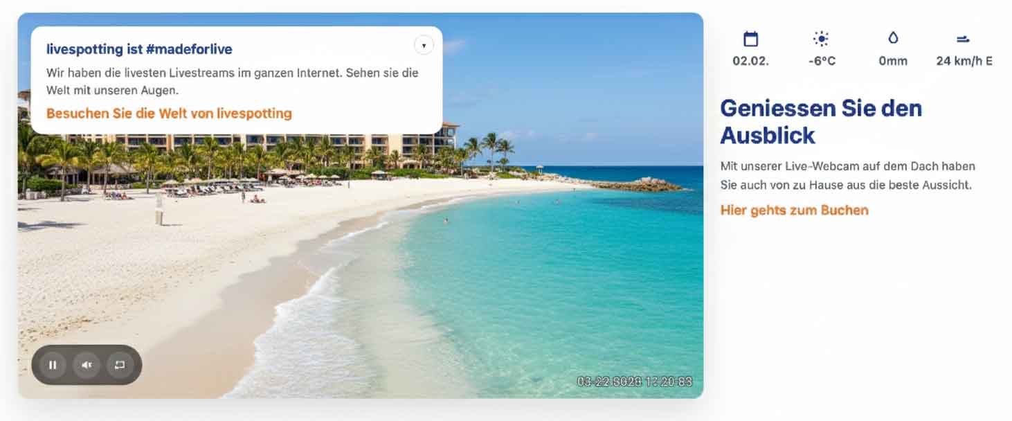 Abbildung 1 zeigt den livespotting Webcam-Player auf einer Hotel-Website: Strandmotiv, Overlay-Info, Wetterdaten und Call-to-Action.