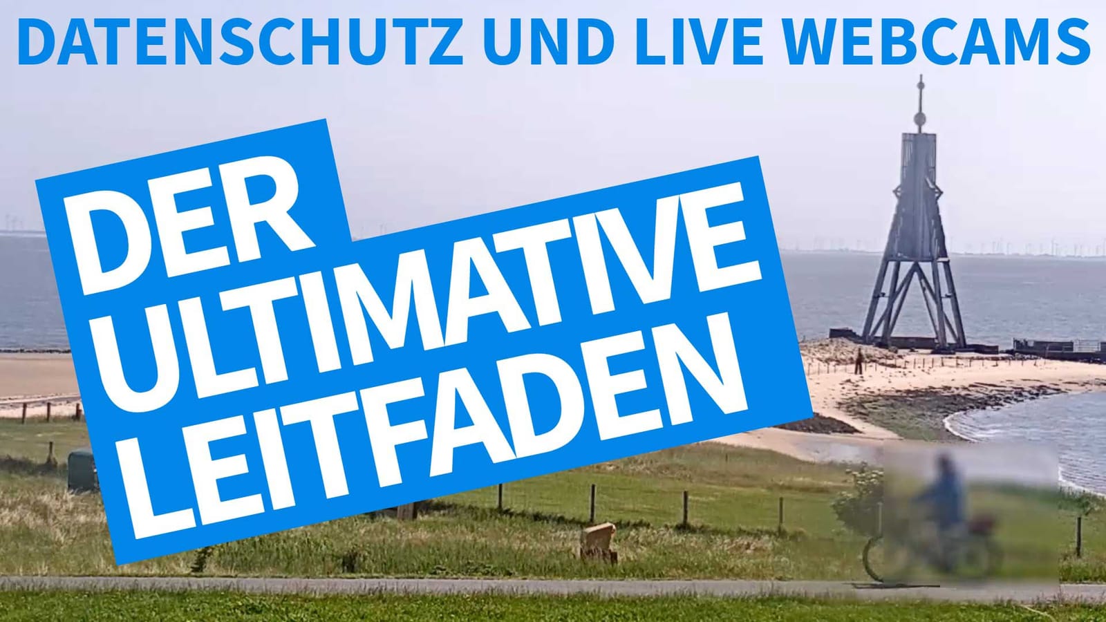 So betreiben Sie Ihre Webcam rechtssicher
