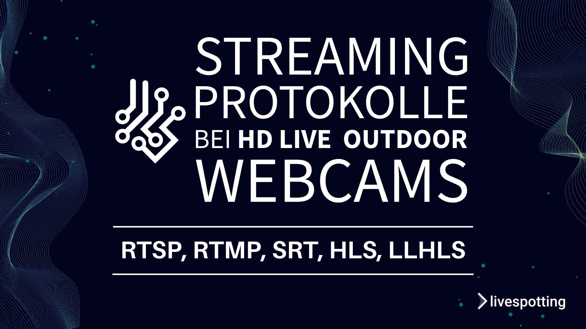 Streaming-Protokolle für Outdoor-Webcams