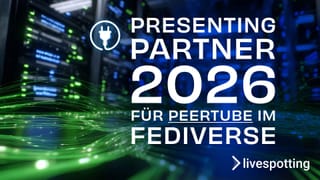 Wir bauen PeerTube im Fediverse aus – Partner für 2026 gesucht.