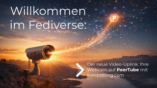 Webcams im Fediverse: So funktioniert unsere neue PeerTube-Instanz als unabhängiger Video-Uplink für Livestreams.